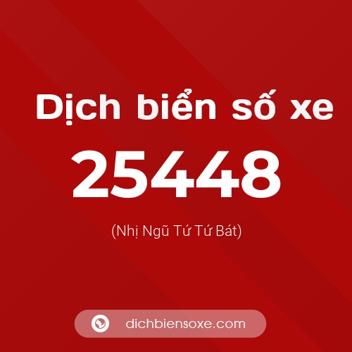 Ý nghĩa biển số xe 25448 là gì?