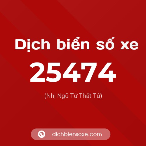 Ý nghĩa biển số xe 25474 là gì?
