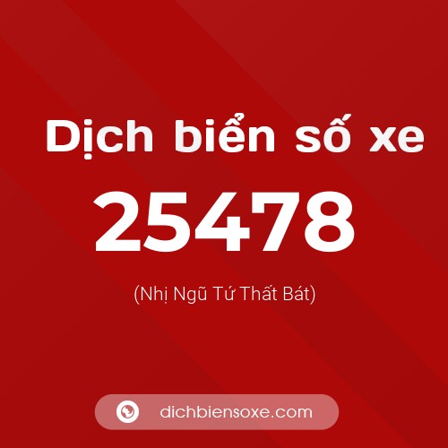 Ý nghĩa biển số xe 25478 là gì?