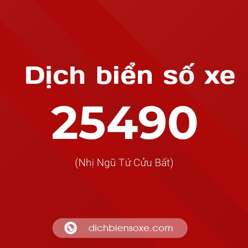 Ý nghĩa biển số xe 25490 là gì?