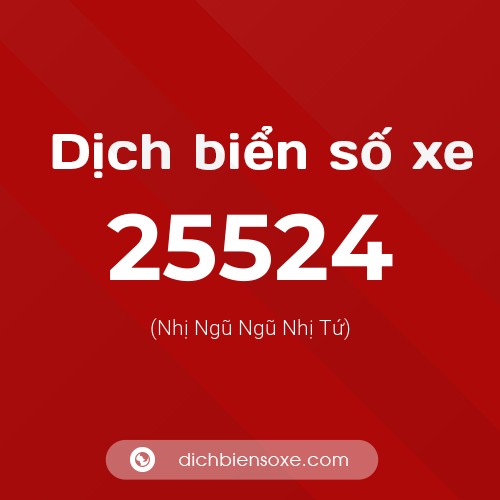 Ý nghĩa biển số xe 25524 là gì?
