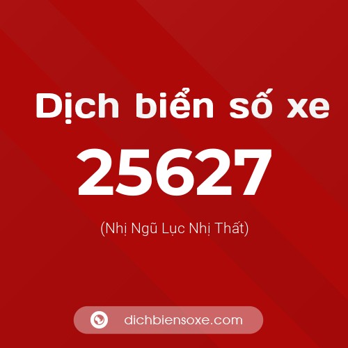 Ý nghĩa biển số xe 25627 là gì?