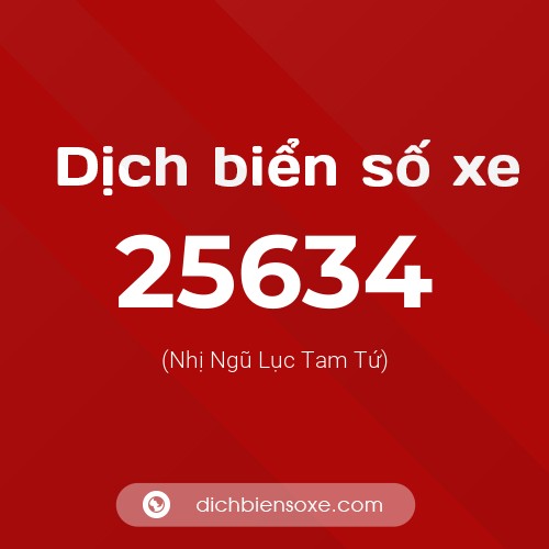 Ý nghĩa biển số xe 25634 là gì?
