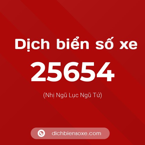 Ý nghĩa biển số xe 25654 là gì?