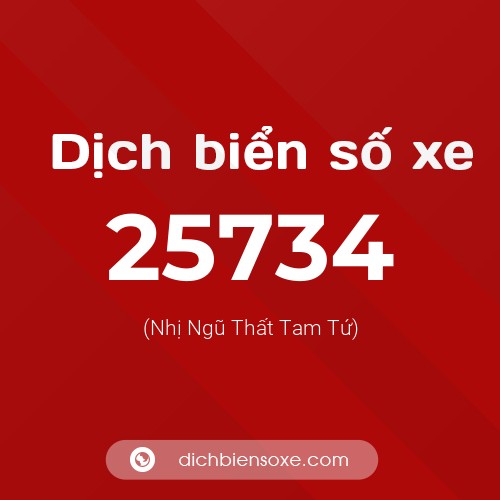 Ý nghĩa biển số xe 25734 là gì?