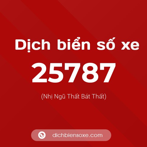 Ý nghĩa biển số xe 25787 là gì?