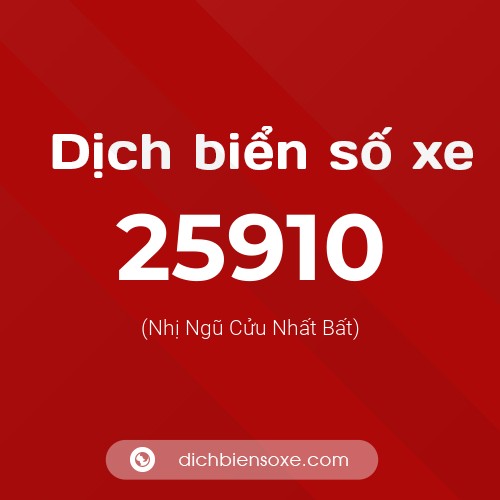 Ý nghĩa biển số xe 25910 là gì?
