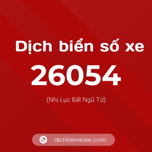 Ý nghĩa biển số xe 26054 là gì?