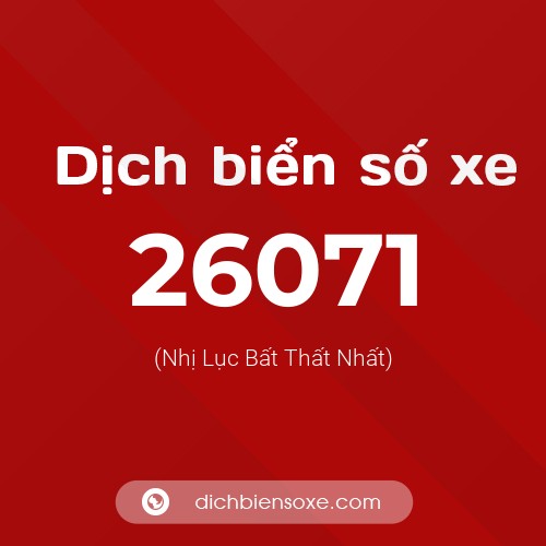 Ý nghĩa biển số xe 26071 là gì?