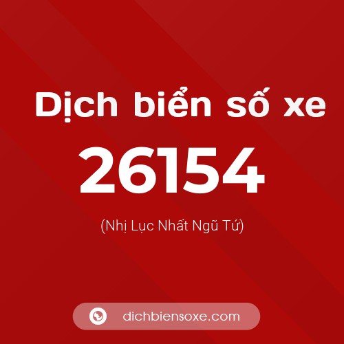 Ý nghĩa biển số xe 26154 là gì?