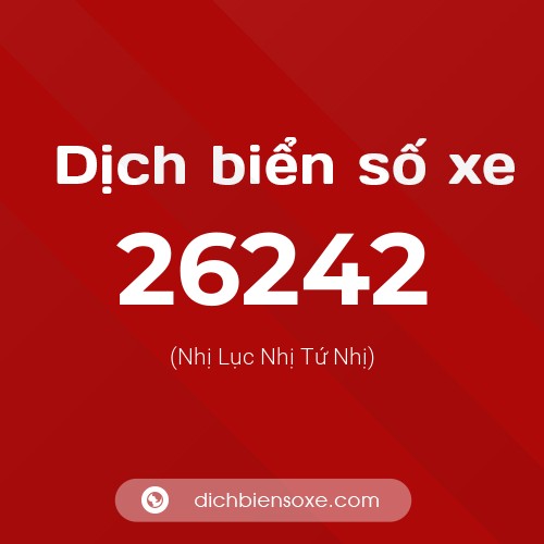 Ý nghĩa biển số xe 26242 là gì?