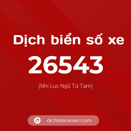 Ý nghĩa biển số xe 26543 là gì?