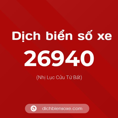 Ý nghĩa biển số xe 26940 là gì?