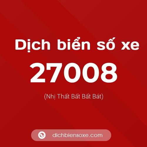 Ý nghĩa biển số xe 27008 là gì?