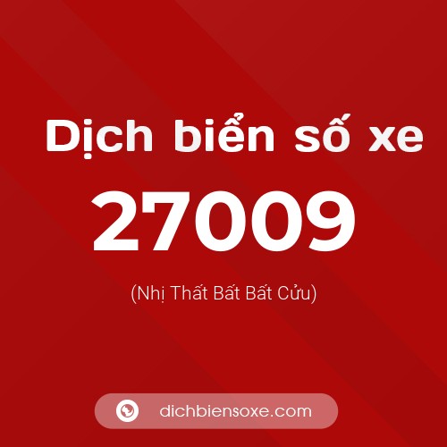 Ý nghĩa biển số xe 27009 là gì?