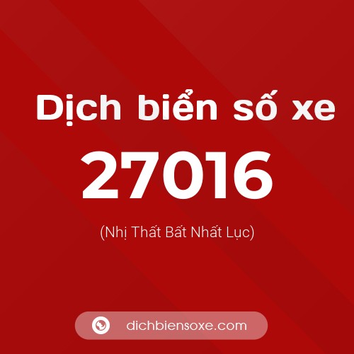 Ý nghĩa biển số xe 27016 là gì?