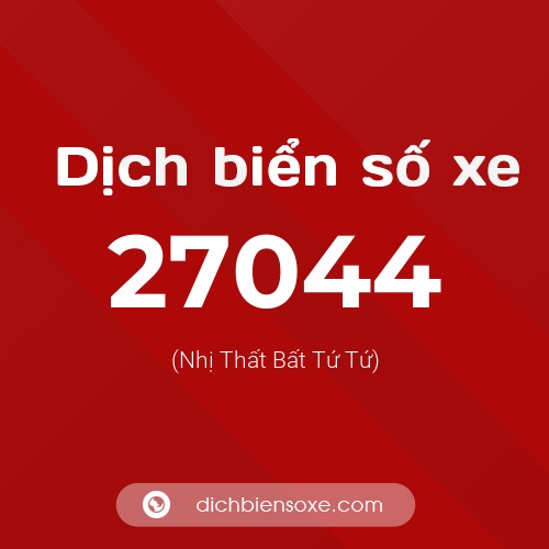 Ý nghĩa biển số xe 27044 là gì?