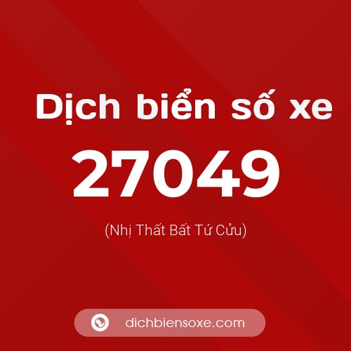 Ý nghĩa biển số xe 27049 là gì?