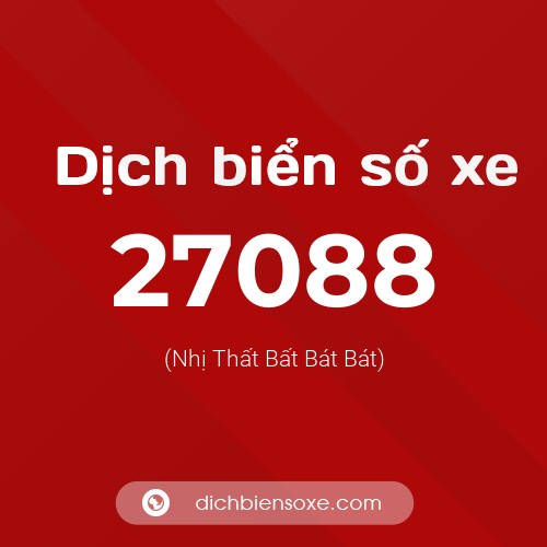 Ý nghĩa biển số xe 27088 là gì?