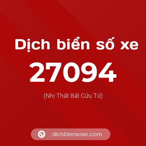 Ý nghĩa biển số xe 27094 là gì?
