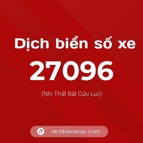 Ý nghĩa biển số xe 27096 là gì?