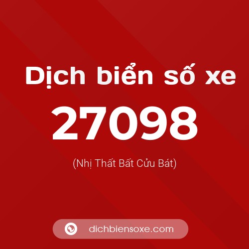 Ý nghĩa biển số xe 27098 là gì?
