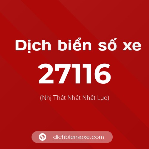 Ý nghĩa biển số xe 27116 là gì?