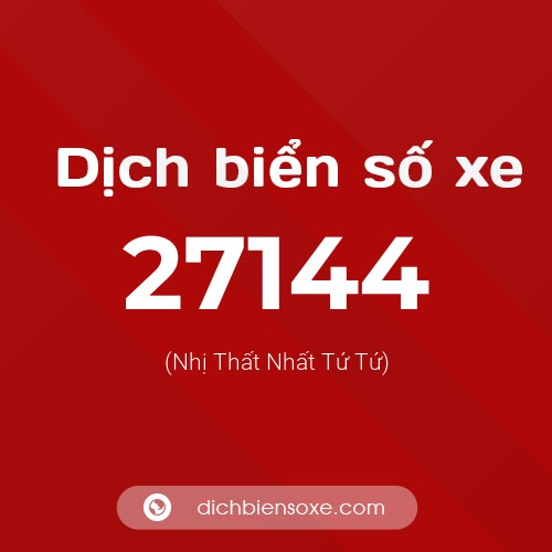 Ý nghĩa biển số xe 27144 là gì?