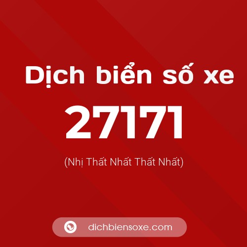 Ý nghĩa biển số xe 27171 là gì?