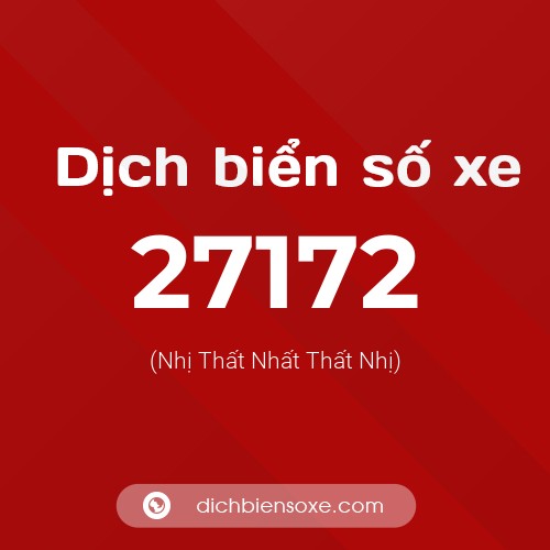 Ý nghĩa biển số xe 27172 là gì?