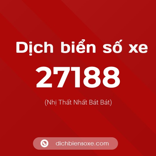 Ý nghĩa biển số xe 27188 là gì?