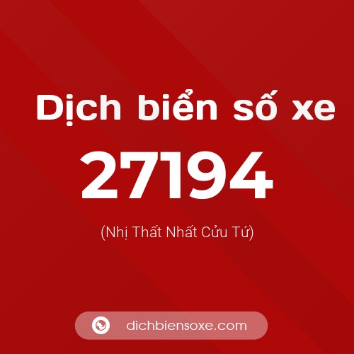 Ý nghĩa biển số xe 27194 là gì?