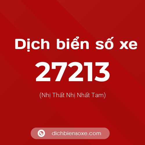Ý nghĩa biển số xe 27213 là gì?