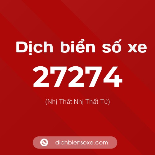 Ý nghĩa biển số xe 27274 là gì?
