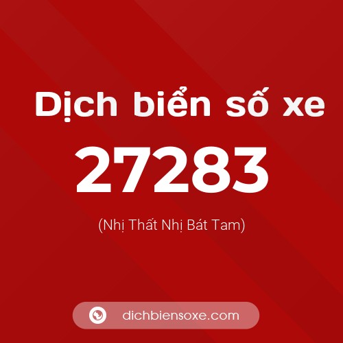 Ý nghĩa biển số xe 27283 là gì?
