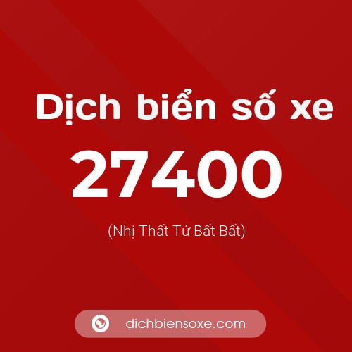 Ý nghĩa biển số xe 27400 là gì?