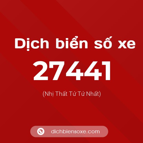 Ý nghĩa biển số xe 27441 là gì?