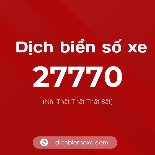 Ý nghĩa biển số xe 27770 là gì?