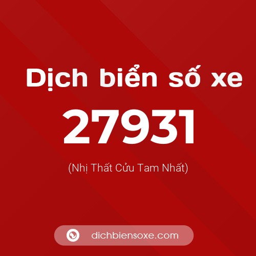 Ý nghĩa biển số xe 27931 là gì?