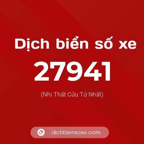 Ý nghĩa biển số xe 27941 là gì?