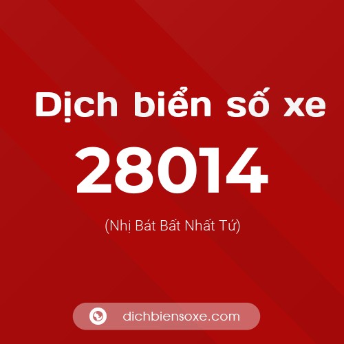 Ý nghĩa biển số xe 28014 là gì?