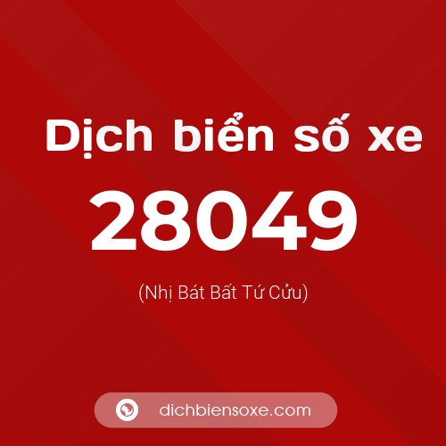 Ý nghĩa biển số xe 28049 là gì?