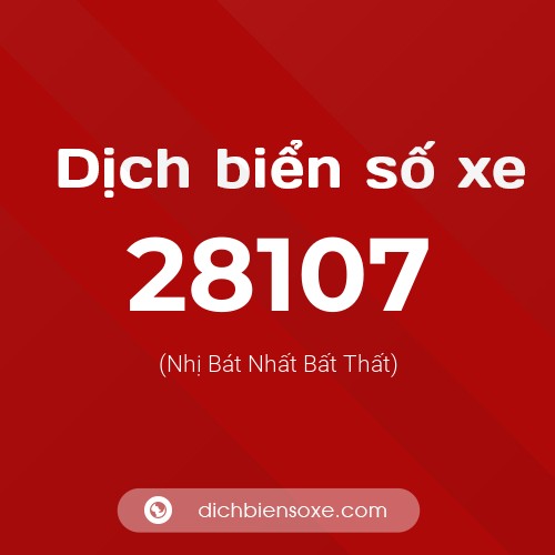 Ý nghĩa biển số xe 28107 là gì?