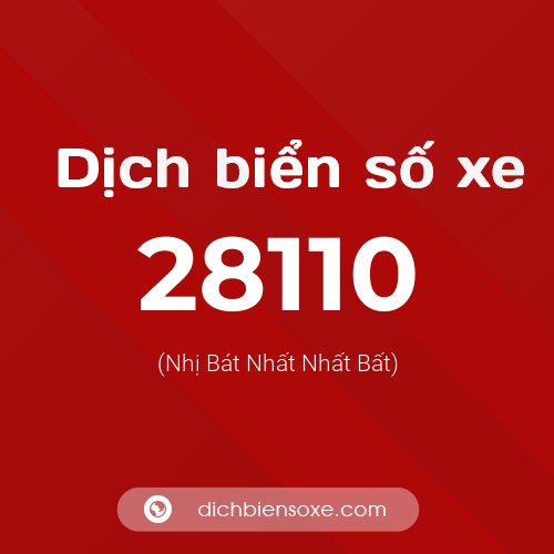 Ý nghĩa biển số xe 28110 là gì?