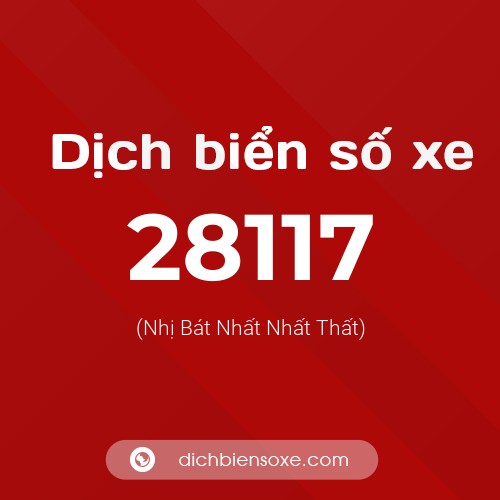 Ý nghĩa biển số xe 28117 là gì?