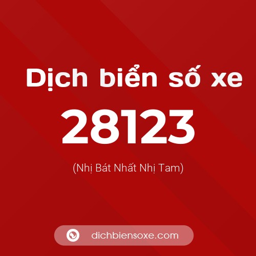 Ý nghĩa biển số xe 28123 là gì?