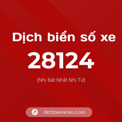 Ý nghĩa biển số xe 28124 là gì?