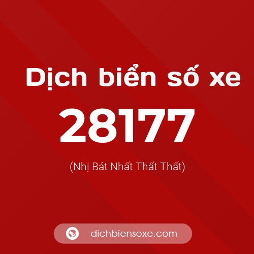 Ý nghĩa biển số xe 28177 là gì?