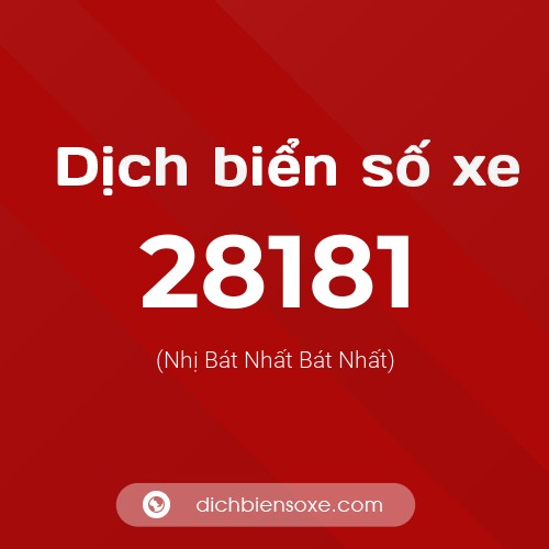 Ý nghĩa biển số xe 28181 là gì?