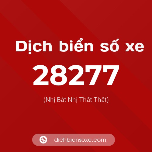 Ý nghĩa biển số xe 28277 là gì?